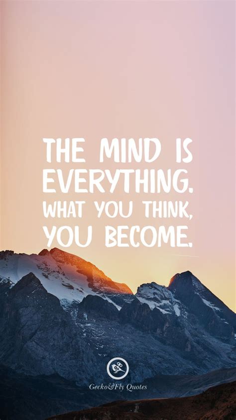 The Mind Is Everything What You Think You Become Hd Wallpaper Quotes