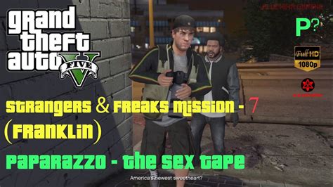 gta v ps4 [1080p] paparazzo the sex tape strangers and freaks mission franklin 7 youtube