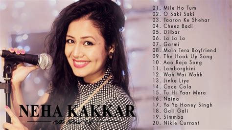 Best Of Neha Kakkar Hit Songs Top Songs Neha Kakkar E