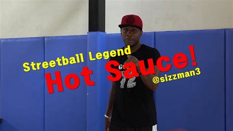 Streetball Legend Hot Saucekr Sub Youtube