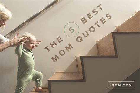 The 5 Best Mom Quotes Imom