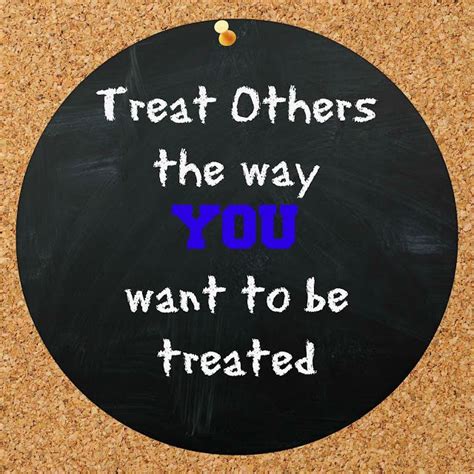 Treat Others The Way You Want To Be Treated Chalkboard Typography