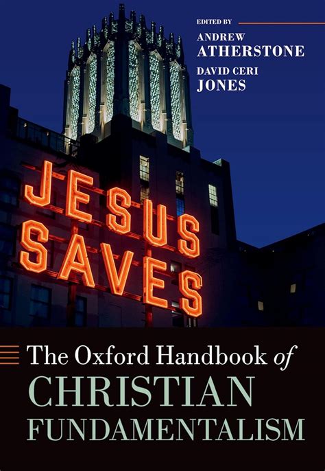 The Oxford Handbook Of Christian Fundamentalism Oxford Handbooks