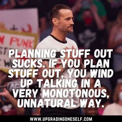 Top 12 Badass Quotes From Cm Punk For Inspiration Upgrading Oneself