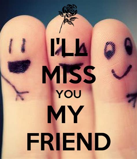 10 I Miss You My Friend Love Quotes Love Quotes