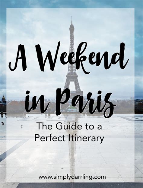 A Weekend In Paris The Perfect Itinerary