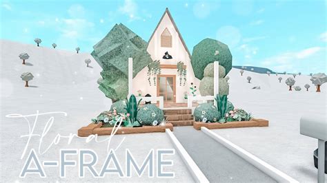 Floral A Frame Welcome To Bloxburg Youtube