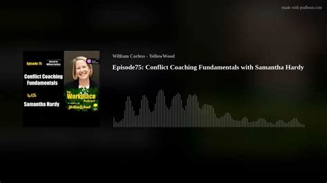 Episode75 Conflict Coaching Fundamentals With Samantha Hardy Youtube