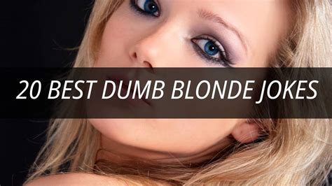 20 Best Funny Dumb Blonde Jokes Youtube