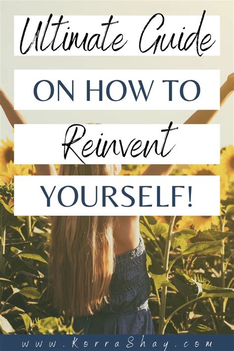 Ultimate Guide On How To Reinvent Yourself How To Reinvent Yourself