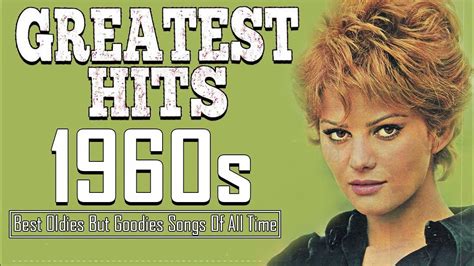 greatest hits 1960s oldies but goodies of all time the best songs of 60s music hits playlist