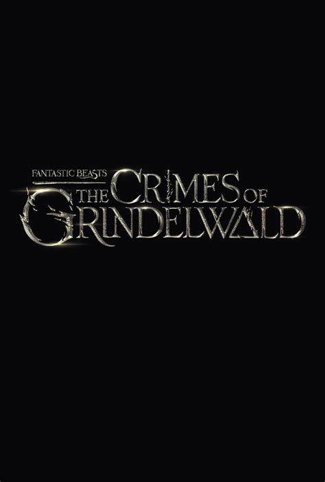 Fantastic Beasts The Crimes Of Grindelwald 2018 Poster 1 Trailer