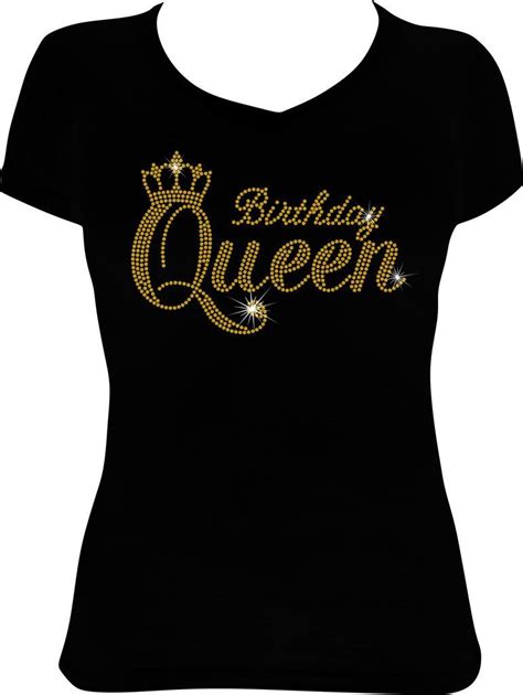 Birthday Queen With Crown Cool T Shirts Birthday Shirts Shirt Style