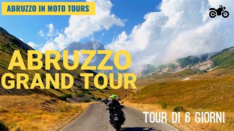 Abruzzo Grand Tours Un Tour In Moto Di Giorni Per Conoscere L