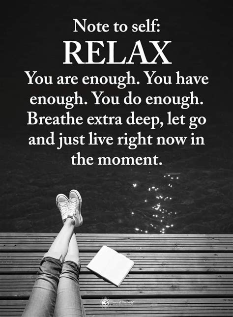 Pin By Treasure Hunters Gallery On Sayings In 2020 Relax Quotes Note To Self Quotes Relax