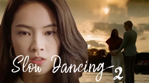 Slow Dancing 2 Episode Romantic Movie Youtube