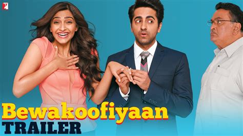 Bewakoofiyaan Official Trailer Ayushmann Khurrana Sonam Kapoor