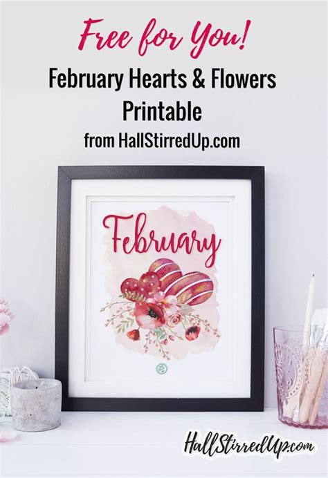 Free For You February Hearts And Flowers Printable February Hearts
