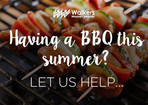 Having A Bbq This Summer We Have The Perfect Solution Walkers Windows