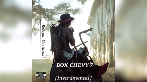 Yelawolf Box Chevy 7 Instrumental Reprod Nocturnal Ghetto