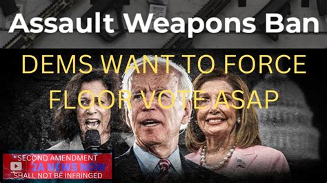 Dems Want To Force Floor Vote On Assault Weapons Ban Asap Youtube
