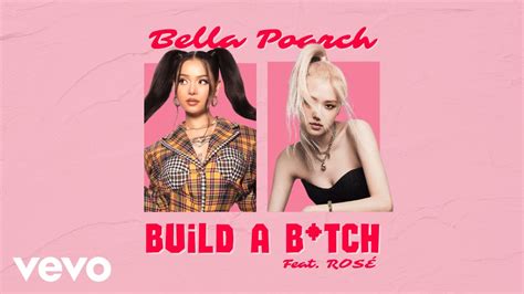 Bella Poarch Build A Btch Feat RosÉ Of Blackpink Audio Youtube