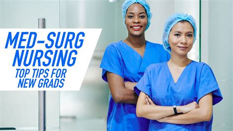Med Surg Nursing Top Tips For New Grads Youtube