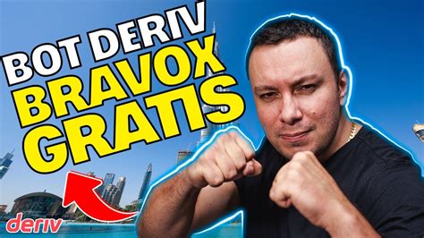 Gr Tis O Fenomenal Bot Deriv Bravox Feito Em Dubai Youtube