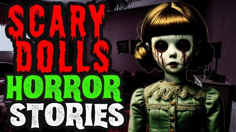 True Scary Stories Haunted Dolls Youtube