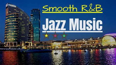 smooth randb jazz music page 2 youtube