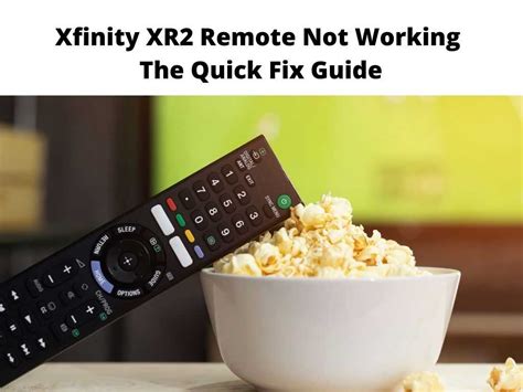 Xfinity XR2 Remote Not Working The Quick Fix Guide 2024