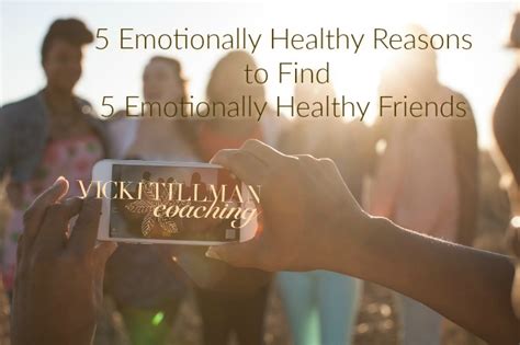 5 Emotionally Healthy Reasons To Find 5 Emotionally Healthy Friends