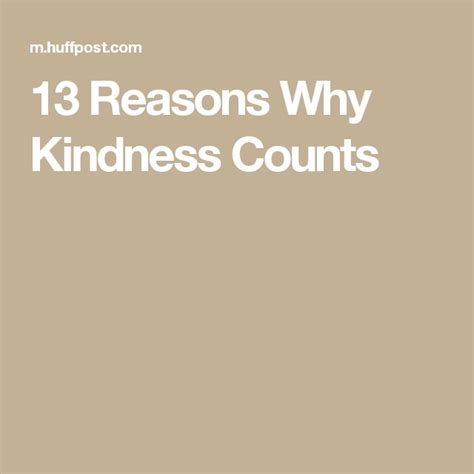 13 Reasons Why Kindness Counts 13 Reasons Counting Kindness
