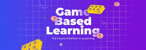 Game Based Learning The Future Of Edtech