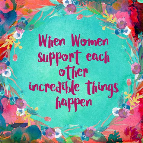 25+ Women Supporting Women Quotes - Best Day Quotes