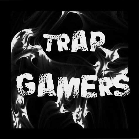 Trap Gamers Youtube
