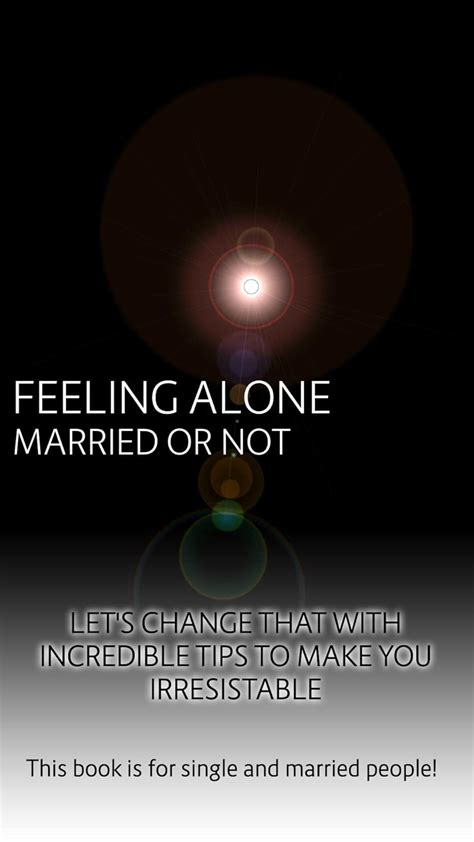 Amazon Com Feeling Alone Married Or Not Lets Change That With