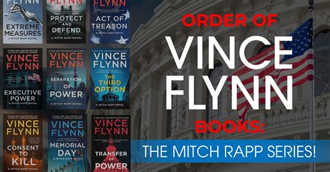 Vince Flynn Books In Order The Mitch Rapp Series