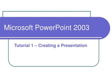 Ppt Microsoft Powerpoint 2003 Powerpoint Presentation Free Download