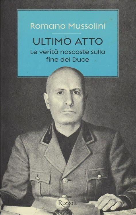 C n trueman benito mussolini historylearningsite.co.uk. "Ultimo Atto" di Romano Mussolini in libreria ...