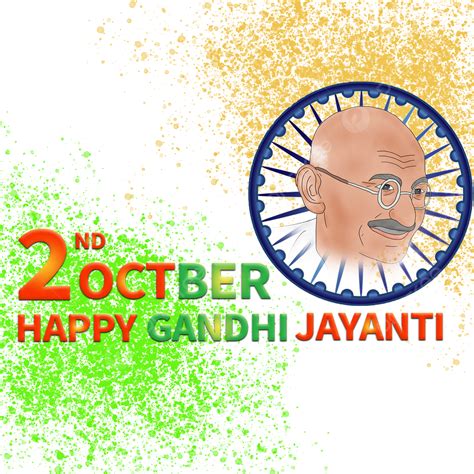 Happy Gandhi Jayanti Ashok Chakra Gandhi Gandhi Jayanti 2 October