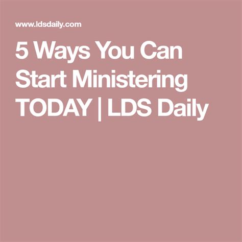 5 Ways You Can Start Ministering Today Lds Daily Relief Society