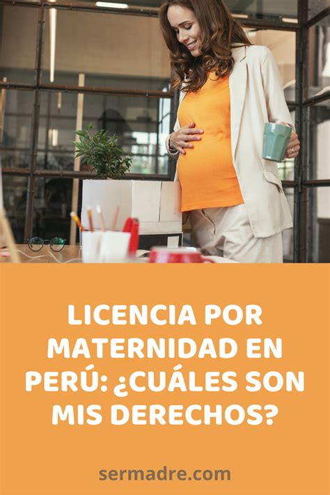 Licencia por Maternidad en Perú Cuáles son mis derechos Maternidad