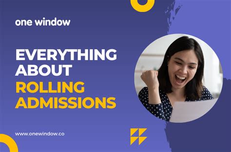 Everything You Need To Know About Rolling Admissions Onewindow