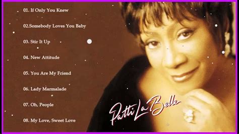 Patti Labelle Best Oldies Songs Ever 2023 Patti Labelle The Greatest