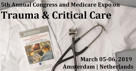 5th Annual Congress And Medicare Expo On Trauma And Critical Care