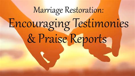 Marriage Restoration Encouraging Testimonies And Praise Reports Youtube