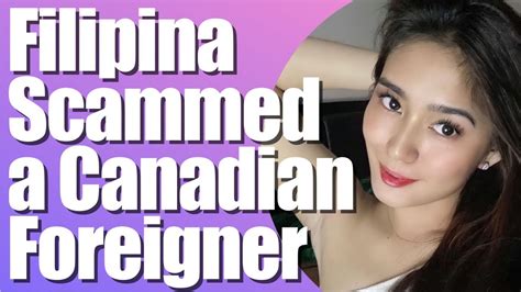 filipina scammed a canadian foreigner expat in the philippines meet a filipina youtube