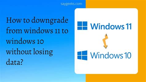 How To Downgrade From Windows 11 To Windows 10 Without Losing Data