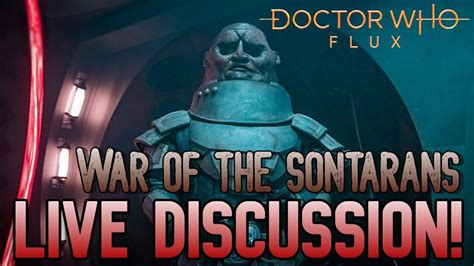 Doctor Who Flux Chapter 2 War Of The Sontarans LIVE Review